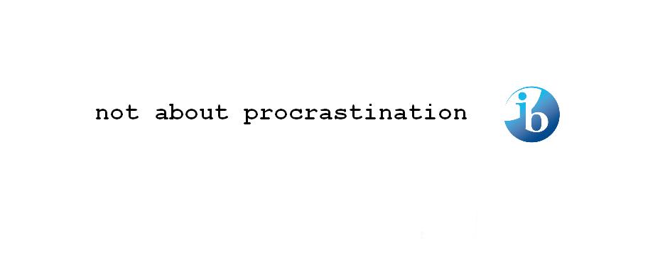 not about procrastination