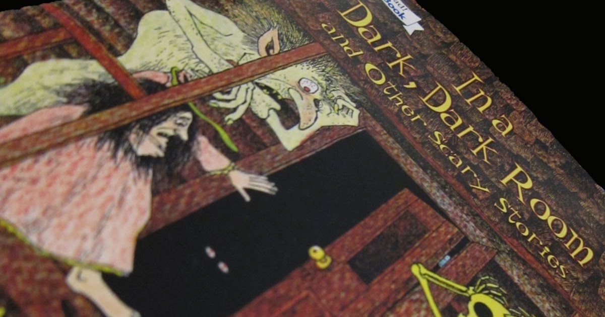 B&B In a Dark, Dark Room and the book of Other Scary stories like