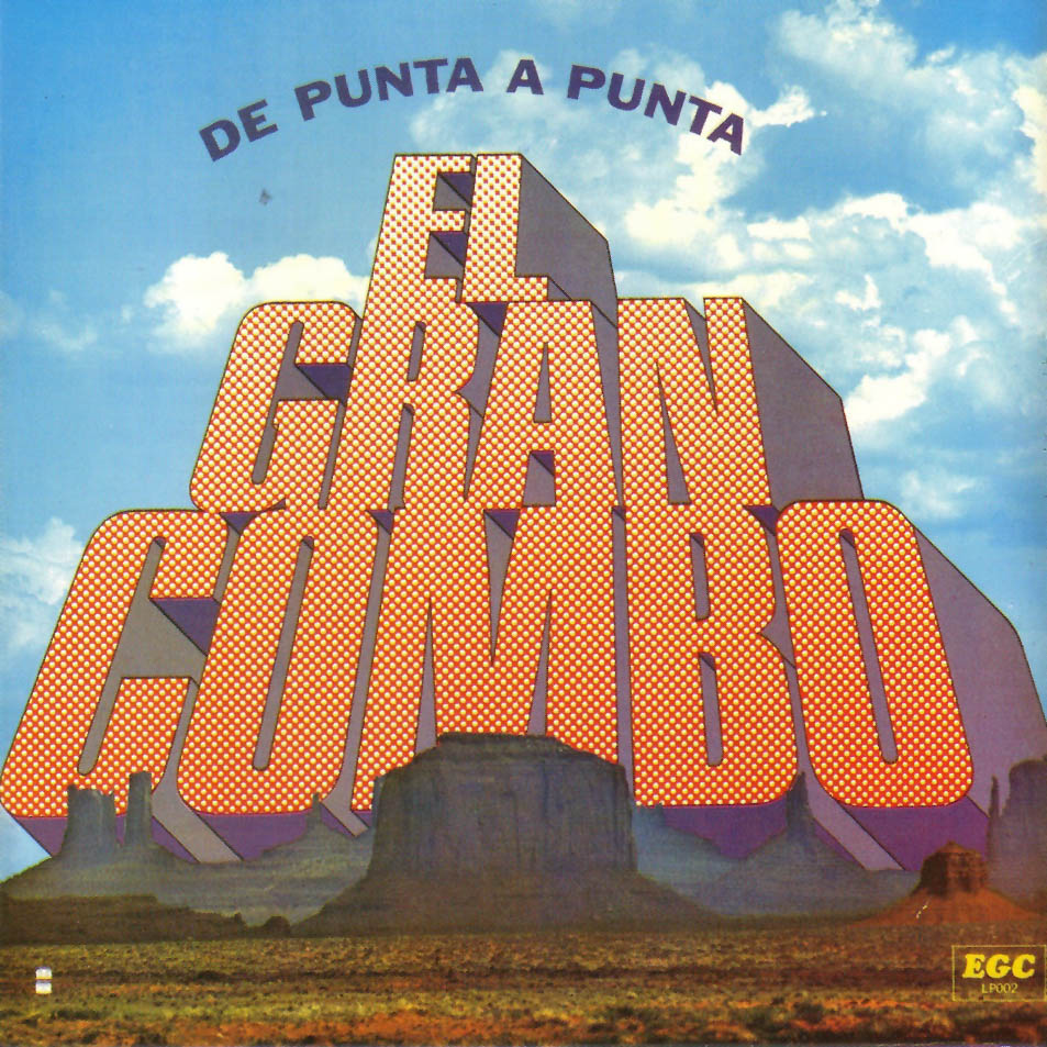 DISCOGRAFIA DE EL GRAN COMBO DE PUERTO RICO discografia de el gran combo de puerto rico: