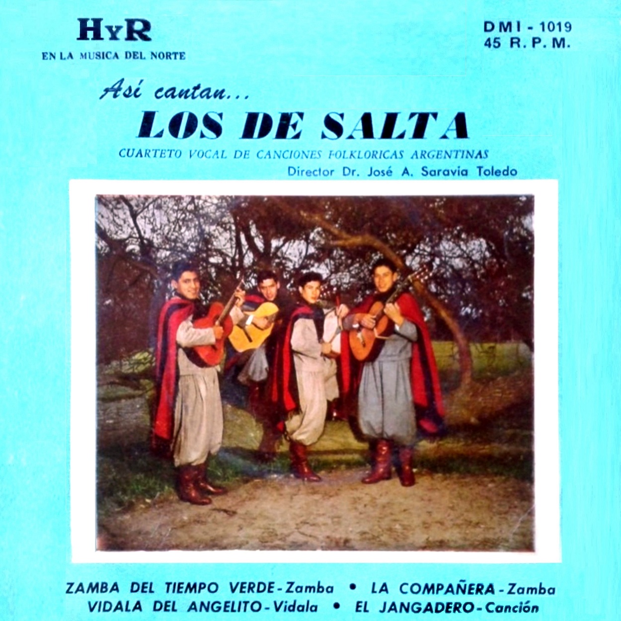 Folklore del NOA LOS DE SALTA ASÍ CANTAN... LOS DE SALTA HyR EN LA