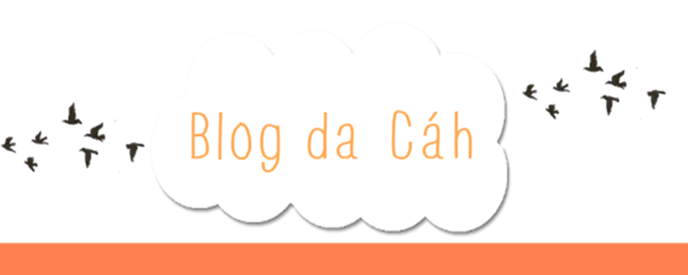 Blog da Cáh