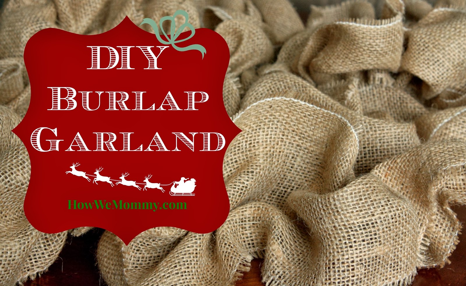 diy burlap garland this is how we diy burlap garland diy burlap garland this is how we diy burlap garland