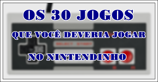 Nintendinho: veja os 10 jogos mais emulados do NES