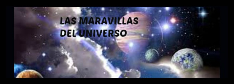 LAS MARAVILLAS DEL UNIVERSO 