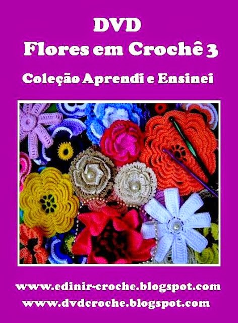 dvd em croche 5 volumes de flores em aprender croche com edinir-croche com frete gratis na loja curso de croche
