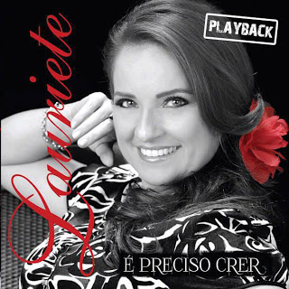 Lauriete - É Preciso Crer PlayBack Lauriete - É Preciso Crer PlayBack