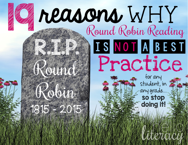 Hello Literacy: R.I.P. Round Robin: 19 Reasons Why It Is Not a Best Practice