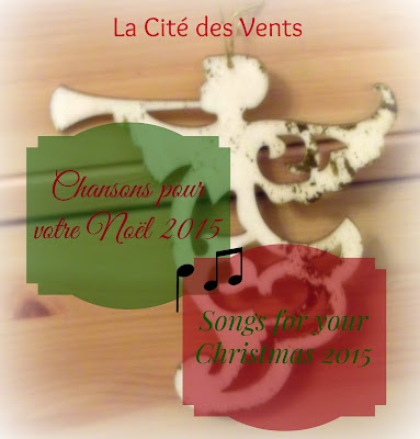 La Cité des Vents: Songs for your Christmas 2015 / Chansons pour votre Noël 2015