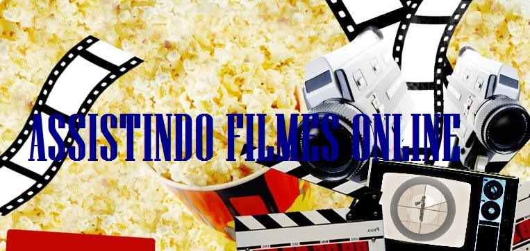 ASSISTINDO FILMES ONLINE