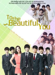Chỉ vì yêu – Gửi Người Xinh Tươi - TO THE BEAUTIFUL YOU 2012