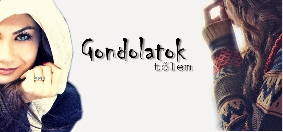 Gondolatok tőlem