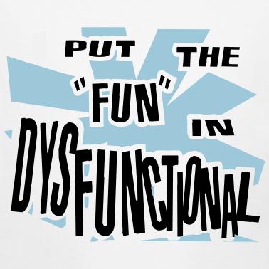 workplace insanity dysfunctional families