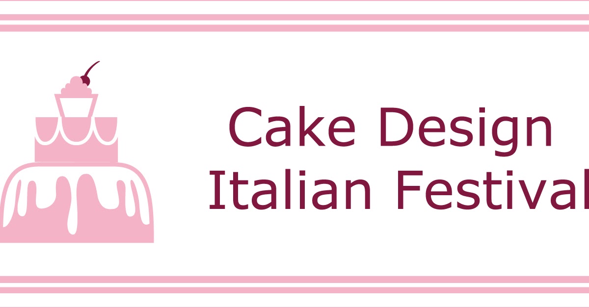 briciole di zucchero: Cake design italian festival milano ...