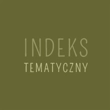 INDEKS TEMATYCZNY