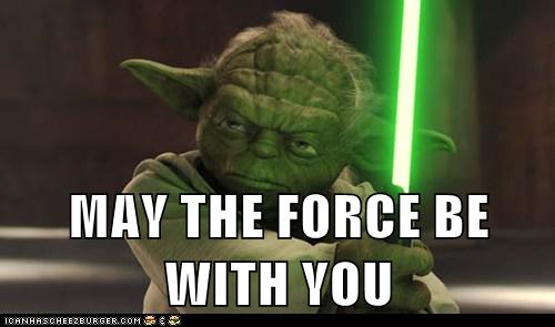 may+the+force+be+with+you.jpg