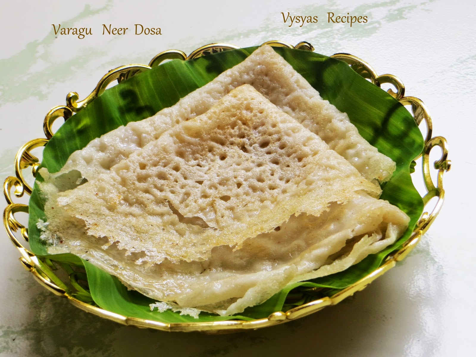 Vysya's Delicious Recipes Varagu Arisi neer dosa Harka neer dosa kodo millet neer dosa