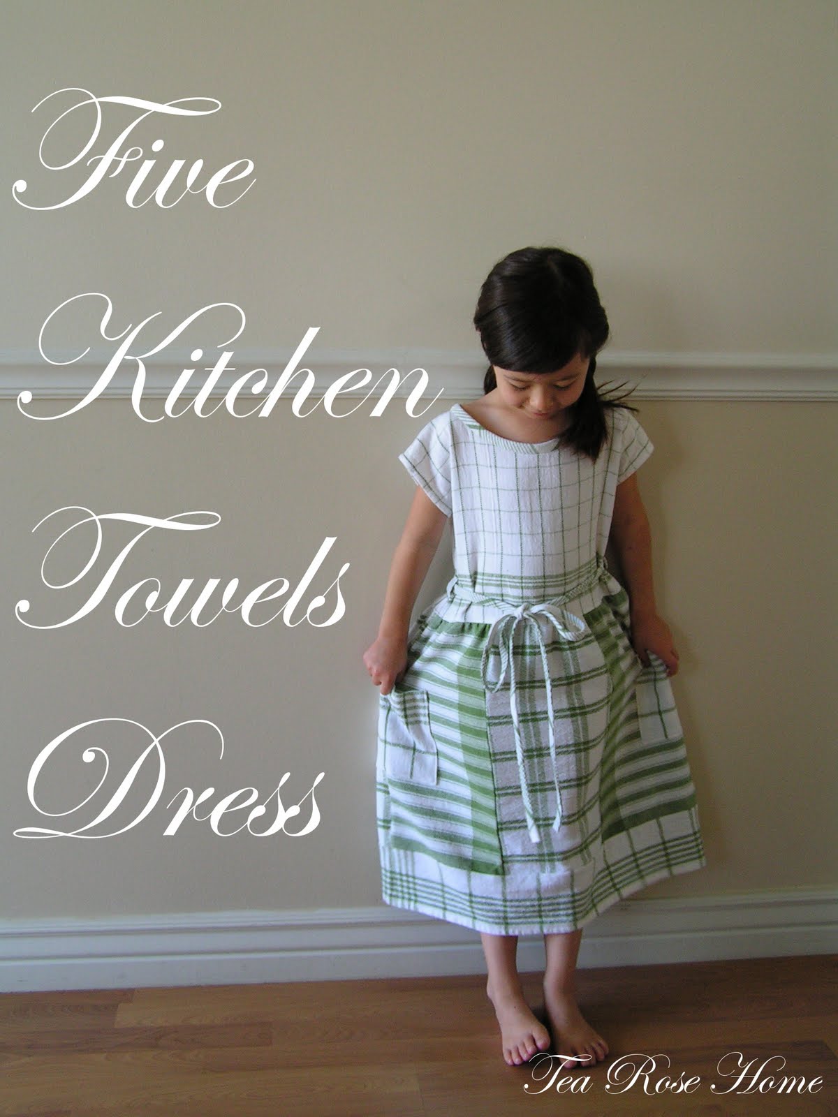 Tea Rose Home Tutorial Five Kitchen Towels Dress