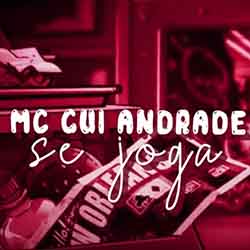 Baixar Música Se Joga - MC Gui Andrade Mp3 Baixar Musica Se Joga - MC Gui Andrade Mp3