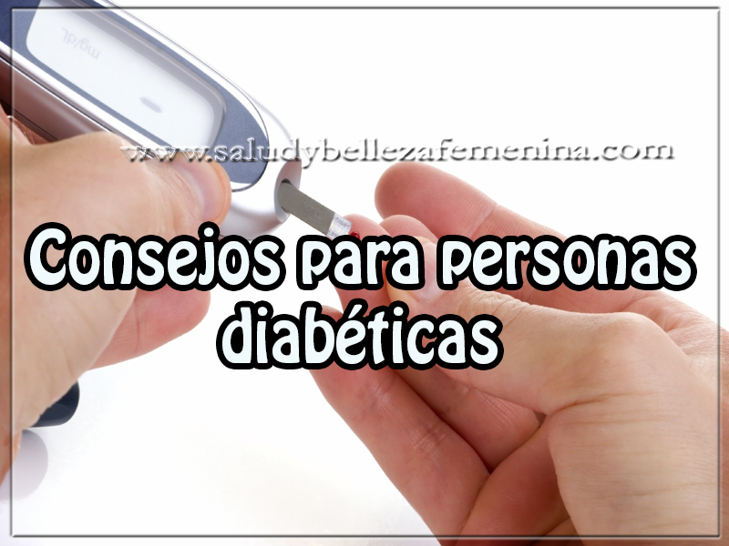 Consejos para personas diabéticas Salud y nutrición , Consejos para personas diabéticas, consejos , cuidados , salud