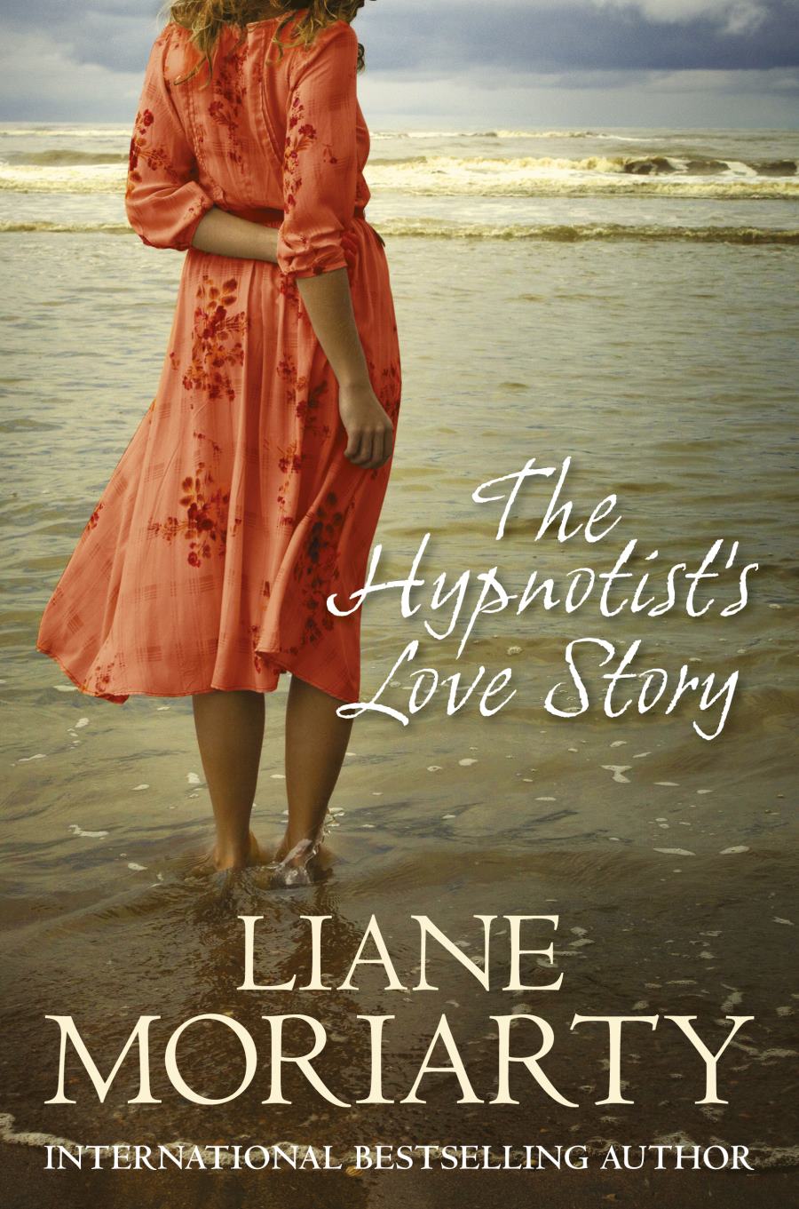 The Hypnotist's Love Story by Liane Moriarty (2013, Paperback) The Hypnotist's Love Story by Liane Moriarty (2013, Paperback)