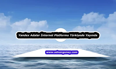 Yandex’in Adalar Yeni Arama Platformu 