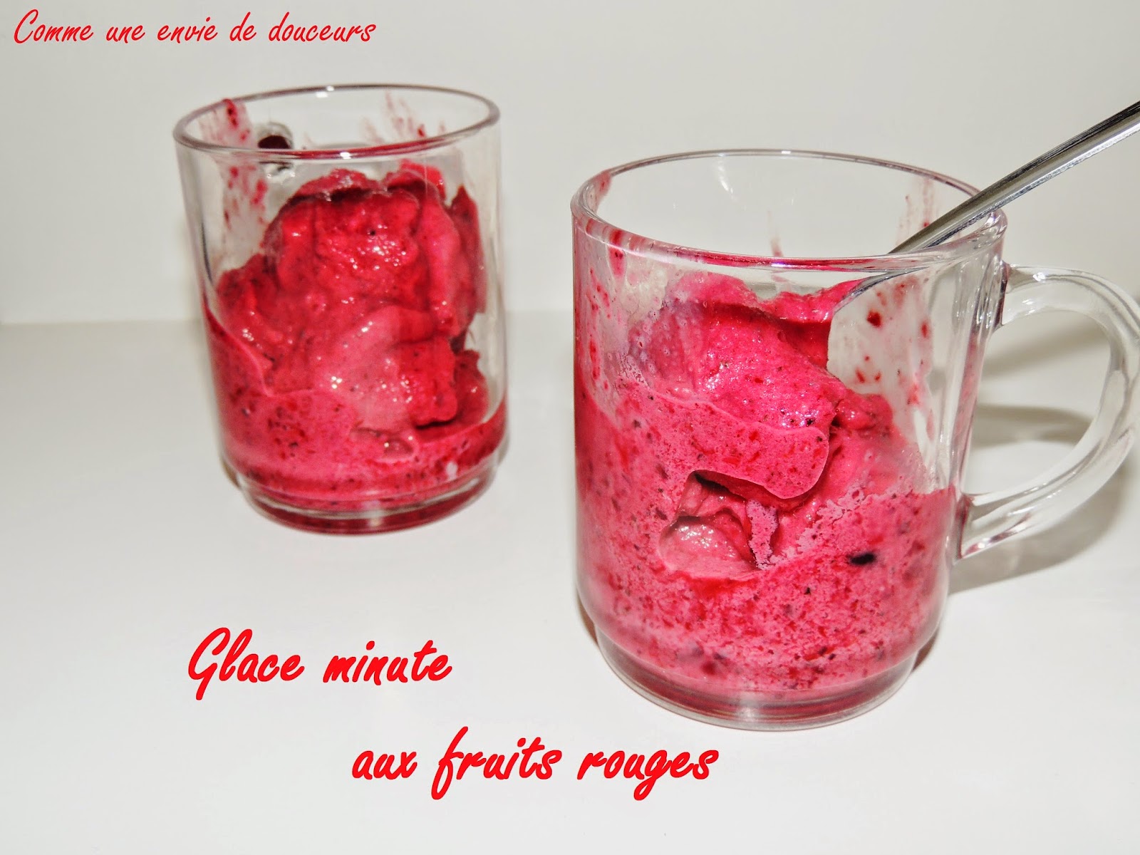 Glace minute aux fruits rouges Comme une envie de douceur