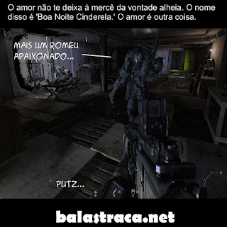 o amor é outra coisa, call of duty 4, guerra e paz, boa noite cinderela, romeu e julieta