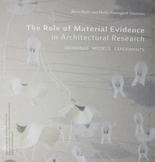 Textile Futures Research Student Group The Role of Material Evidence in Architectural Research