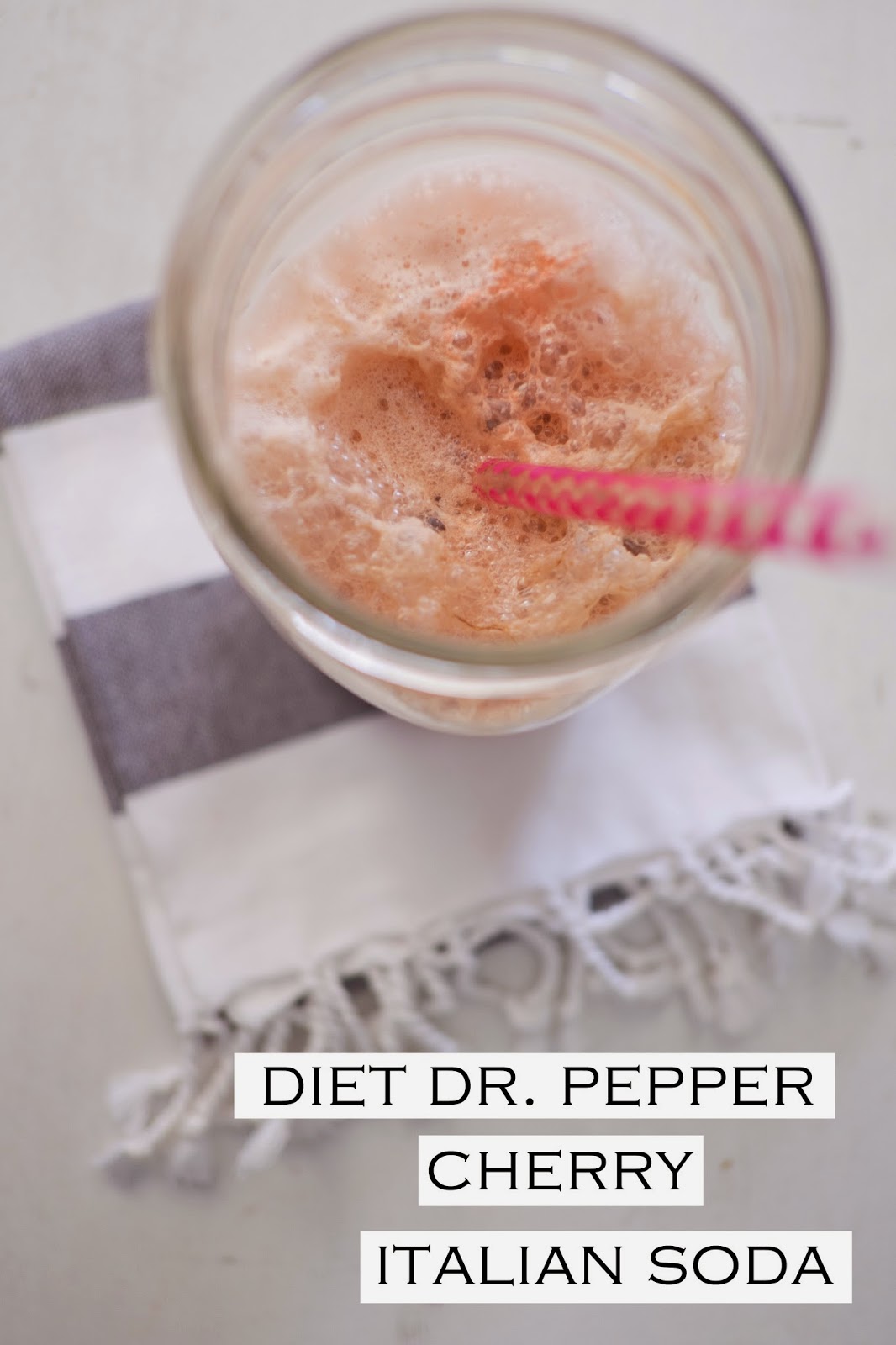 Domestic Fashionista Diet Dr Pepper Cherry Italian Soda