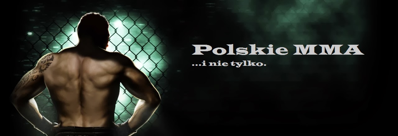 Polskie MMA i nie tylko. Okiem fana. MMA Attack KSW UFC Bellator M1