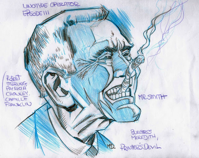 Sketches and Scribbles by Jim McDermott Burgess Meredith Twilight Zone "Printer's Devil"