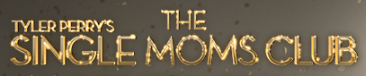 The Single Moms Club movie logo