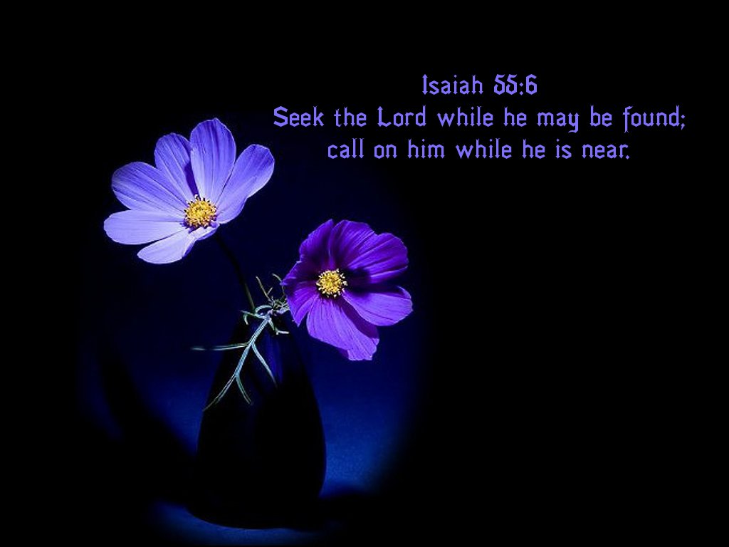 Christian Wallpapers: Bible Verse Wallpaper - Isaiah 55:6