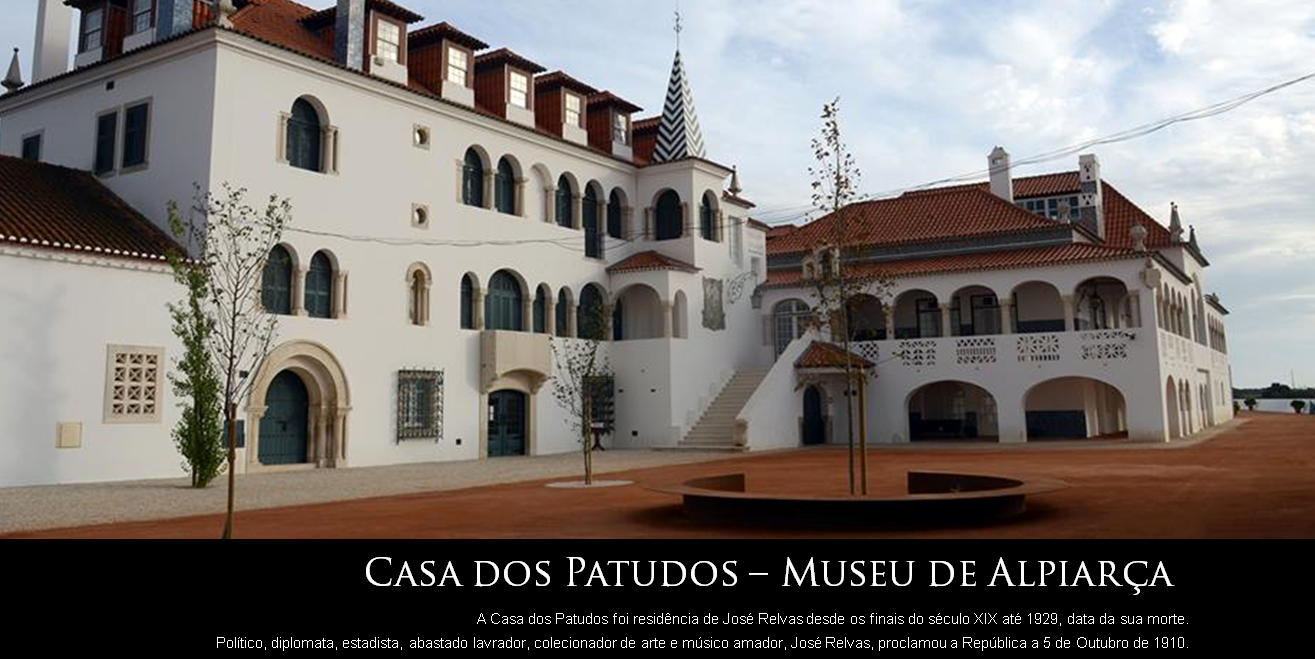 Casa dos Patudos - Museu de Alpiarça