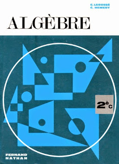 Manuels anciens: Monge, Algèbre, Seconde A', C, M, M ...