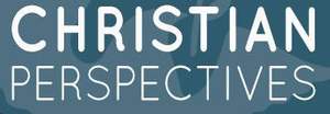 CHRISTIAN PERSPECTIVES