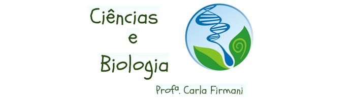 Ciências e Biologia - Profª Carla