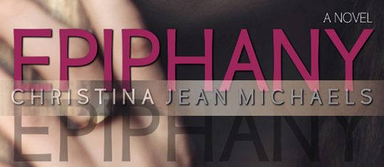 COVER REVEAL: Epiphany by Christina Jean Michaels