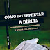 Como Interpretar a Biblia (Reeditado) - Curtis Allen