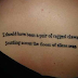 Awesome Inspiring Quote Tattoo Idea
