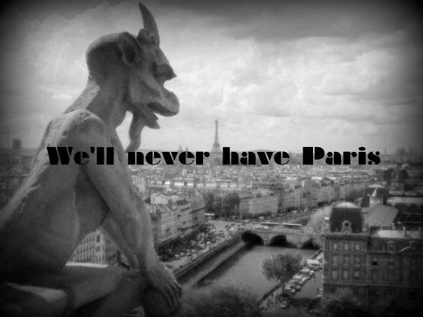 We'll Never Have Paris