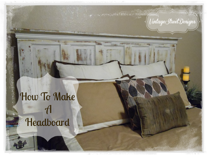 How To Make A Headboard Tutorial
