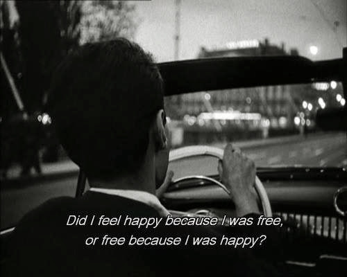 Quotes And Movies Did I Feel Happy Because I Was Free Or Free Because I Was Happy