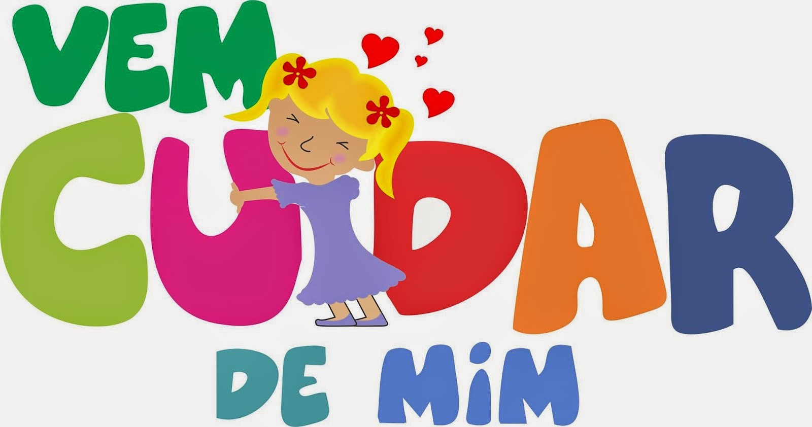 Campanha Vem Cuidar de Mim