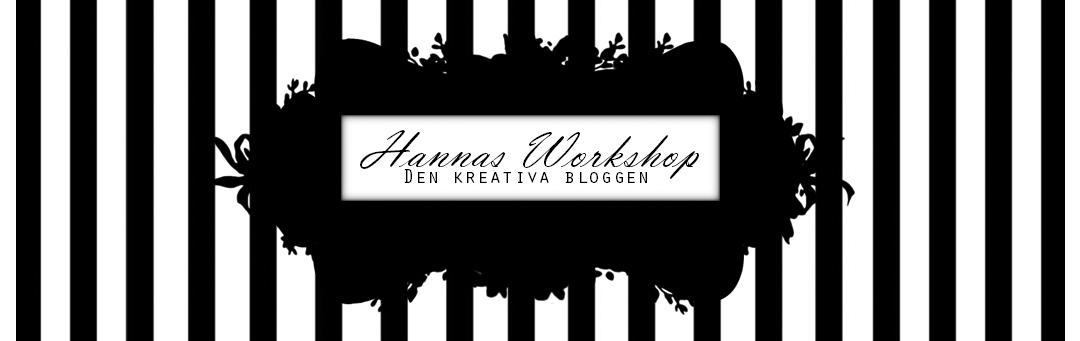 Hannas workshop