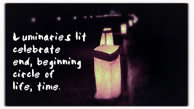 Luminaries lit / celebrate end, beginning / circle of life, time. // micropoetry - haiku - haikumages