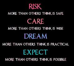 Risk ~ Care ~ Dream ~ Expect