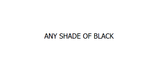 Any Shade of Black