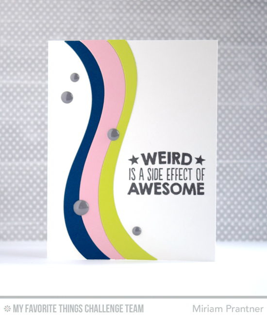 Weird Waves Card by Miriam Pranter featuring the Laina Lamb Design Geek is Chic stamp set and the Ride the Wave Die-namics #mftstamps