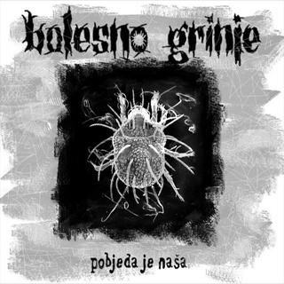 BOLESNO GRINJE